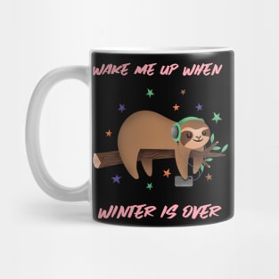 Wake Me Up When Winter Is Over Mug